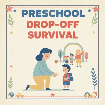 Preschool Drop-Off Checklist: Calm Morning Routine for Kids